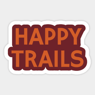 Happy Trails Sticker